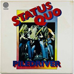 Status Quo LP Piledriver  kansi VG levy EX Käytetty LP