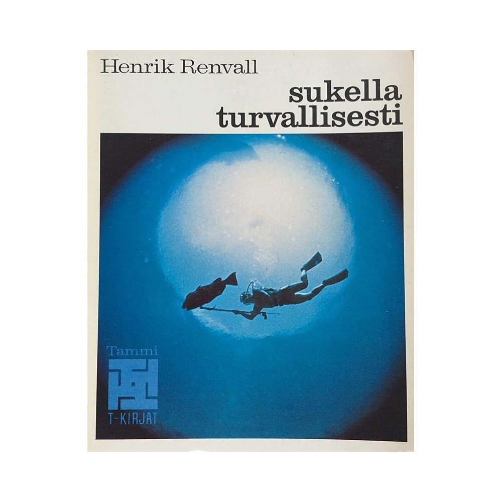 Sukella Turvallisesti : Henrik Renvall - Used book
