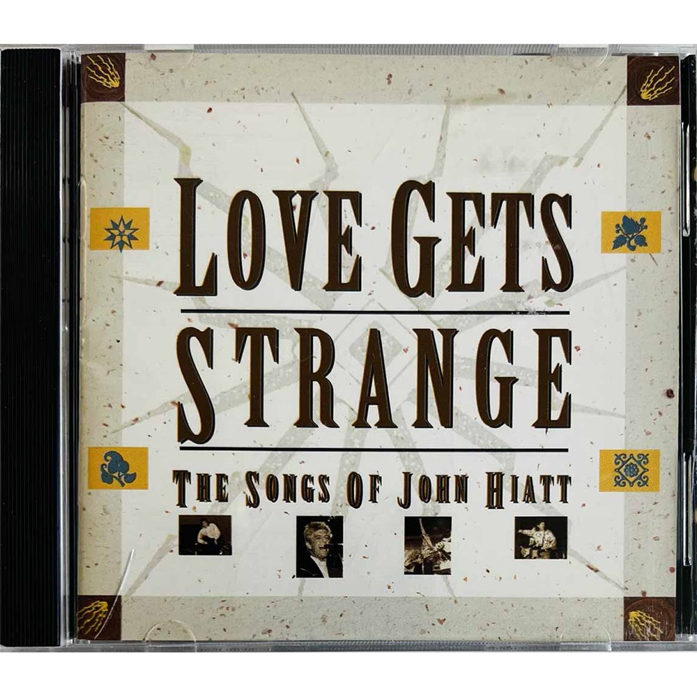 Cash Rosanne, Jeff Healey, Dave Edmunds CD Love Gets Strange : The Songs Of John Hiatt  kansi EX levy EX Käytetty CD