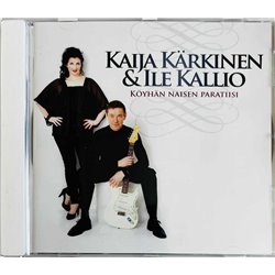 Kaija Kärkinen & Ile Kallio CD Köyhän Naisen Paratiisi  kansi EX levy EX Käytetty CD