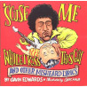 Scuse Me while I kiss this guy: and other misheard lysics by David Edwards  kansi EX sisäsivut EX Käytetty kirja