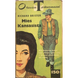 Mies Kansasista: Richard Brister, Otavan taskuromaani  kansi VG sisäsivut VG Käytetty kirja