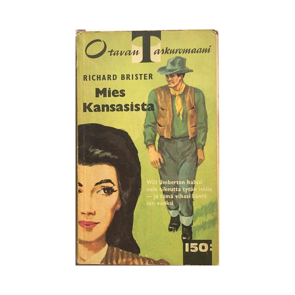 Mies Kansasista : Richard Brister, Otavan taskuromaani - Något använd bok