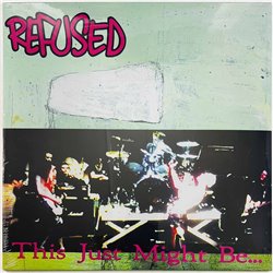 Refused LP This just might be... ...The Truth vinyl LP