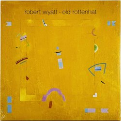 Wyatt Robert LP Old Rottenhat vinyl LP