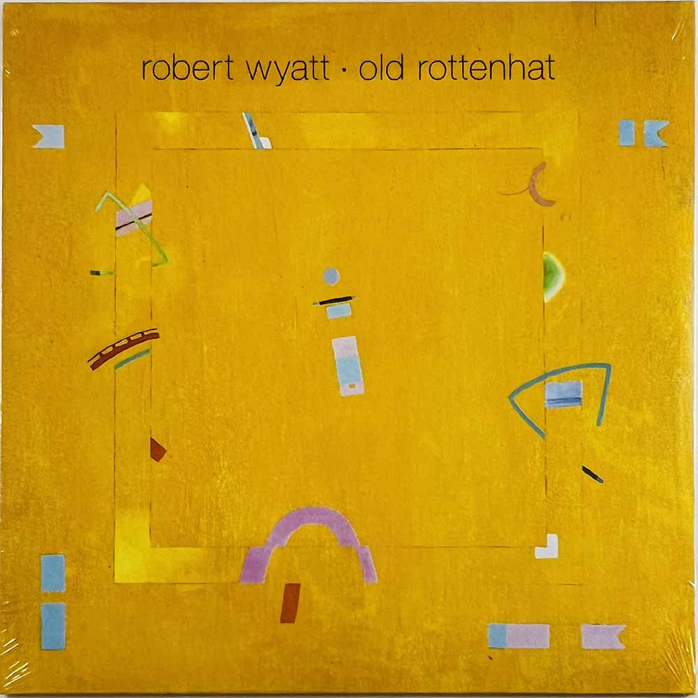 Wyatt Robert LP Old Rottenhat vinyl LP