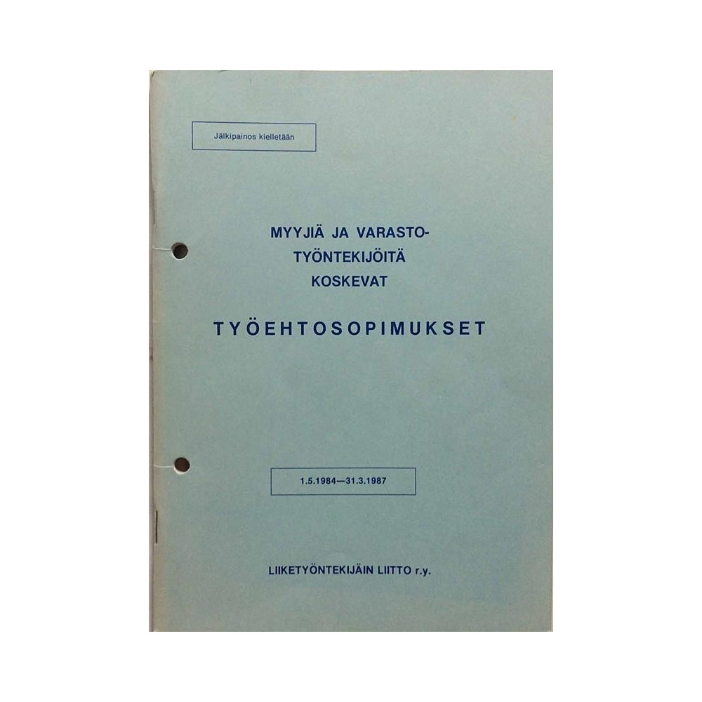 Työehtosopimus 1984 : Myyjiä ja varastotyöntekijöitä koskevat - Used book