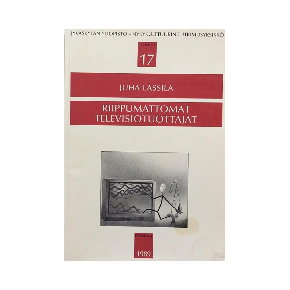 Riippumattomat Televisiotuottajat : Juha Lassila - Used book