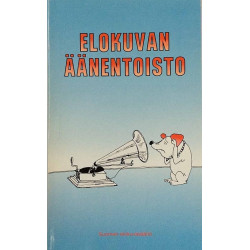 Elokuvan Äänentoisto : Suomen Elokuvasäätiä - Något använd bok