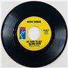 Rufus Thomas Käytetty 7” ei kuvakantta Funky Mississippi / So Hard To Get Along With  kansi Ei kuvakantta levy VG+ käytetty viny