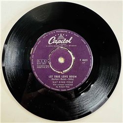 Cole Nat King Käytetty 7” ei kuvakantta Cappuccina  / Let True Love Begin  kansi Ei kuvakantta levy EX- käytetty vinyylisingle