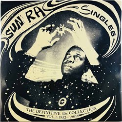 Sun Ra LP Singles volume 1 (The definitive 45s collection 1952-1961 3LP vinyl LP