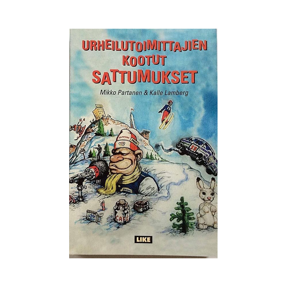 Urheilutoimittajien kootut sattumukset: Mikko Partanen & Kalle Lamberg  kansi EX sisäsivut EX Käytetty kirja