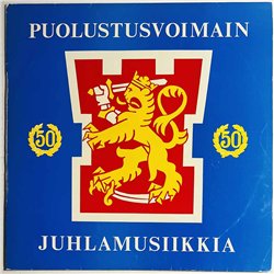 Puolustusvoimain Juhlasoittokunta LP Puolustusvoimain Juhlamusiikkia  kansi VG levy EX- Käytetty LP