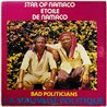 Star Of Namaco - Etoile De Namaco LP Bad Politicians - La Mauvaise Politique  kansi VG- levy EX- Käytetty LP