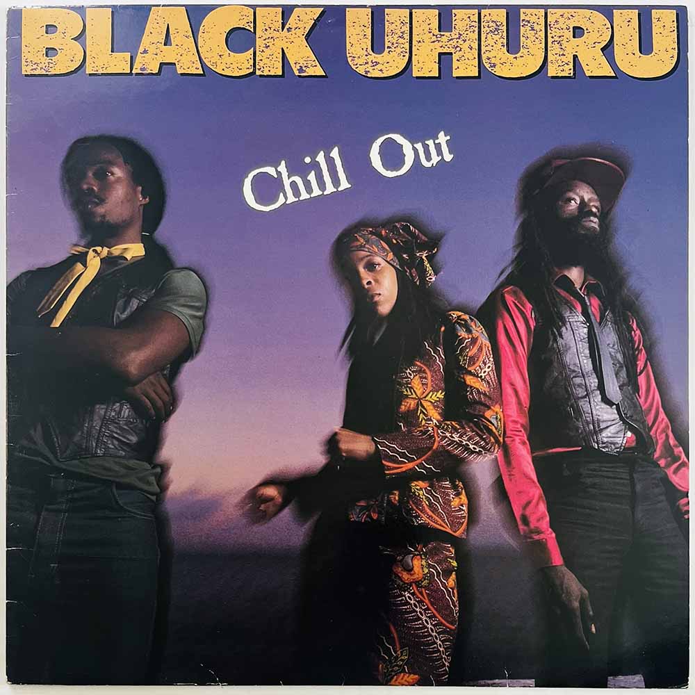 Black Uhuru LP Chill Out  kansi EX- levy EX Käytetty LP