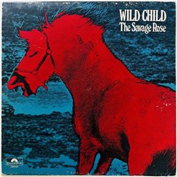 Savage Rose LP Wild Child  kansi VG levy EX Käytetty LP