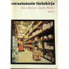 Varastoinnin tietokirja: Tauno Harama - Jaakko Hemmi  kansi VG+ sisäsivut EX Käytetty kirja