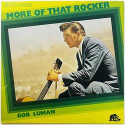 Luman Bob LP More of that rocker  kansi EX- levy EX Käytetty LP