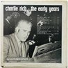 Rich Charlie LP The Early Years  kansi VG- levy VG+ Käytetty LP