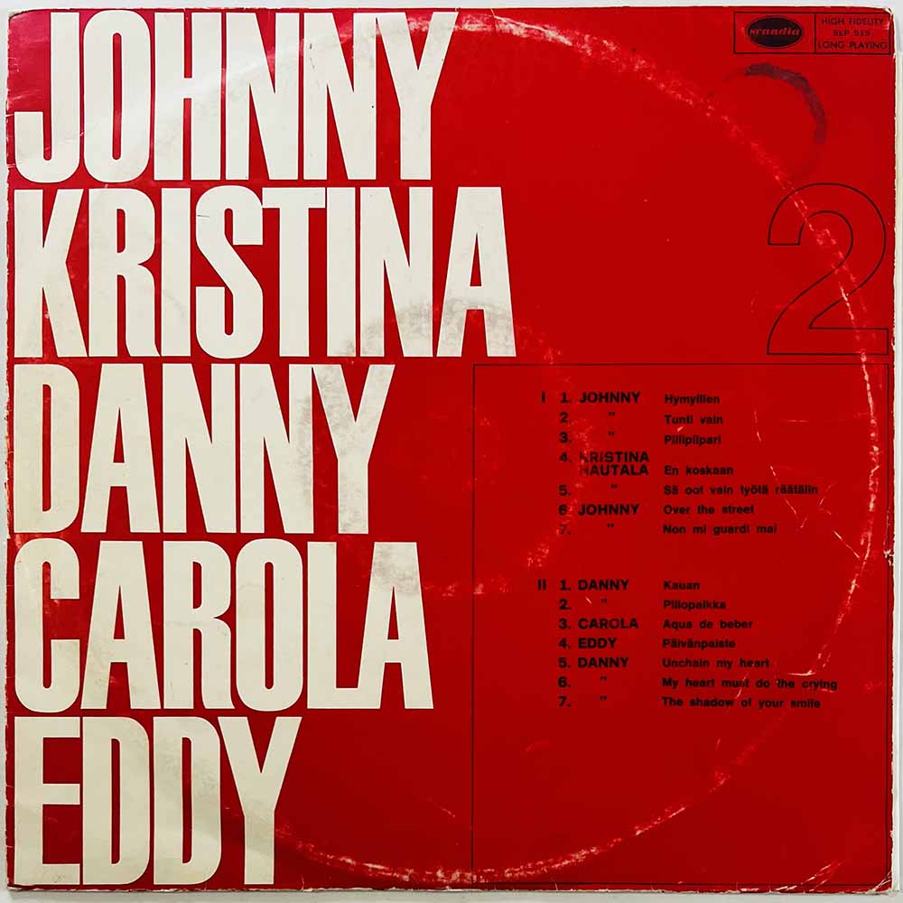 Johnny, Kristiina Halkola, Danny, Carola LP Johnny, Kristiina Halkola, Danny, Carola, Eddy 2  kansi VG- levy VG- Käytetty LP