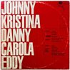 Johnny, Kristiina Halkola, Danny, Carola LP Johnny, Kristiina Halkola, Danny, Carola, Eddy 2  kansi VG- levy VG- Käytetty LP
