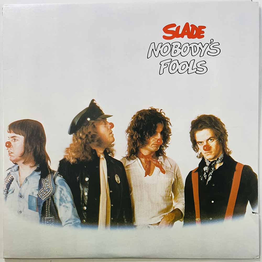 Slade LP Nobody’s Fools  kansi VG+ levy EX- Käytetty LP