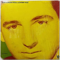 Luman Bob LP Still Loving You  kansi EX- levy EX Käytetty LP