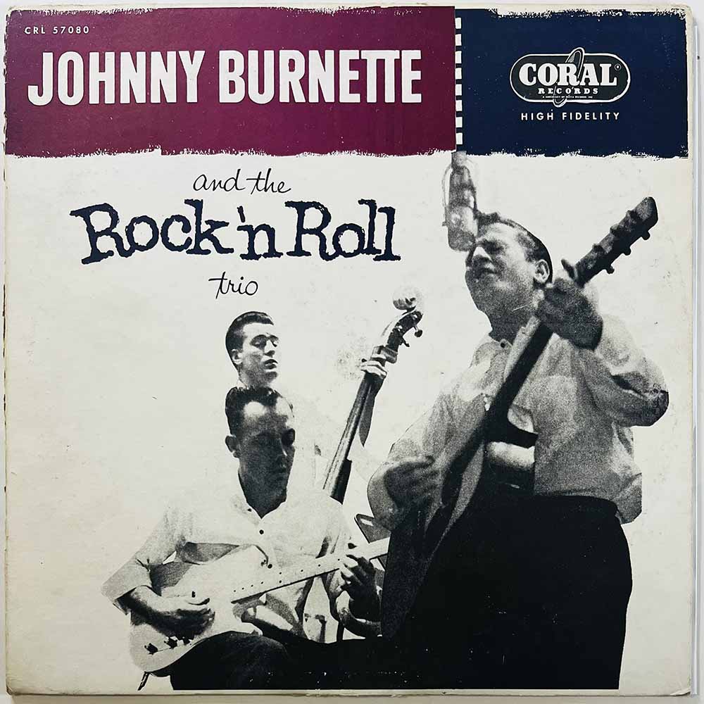 Burnette Johnny LP Johnny Burnette and the Rock 'N Roll Trio  kansi G+ levy VG+ Käytetty LP