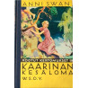 Kaarinan Kesäloma, kootut kertomukset III : Anni Swan - Used book