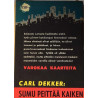 Sumu peittää kaiken : Carl Dekker, ilvessarja - Något använd bok