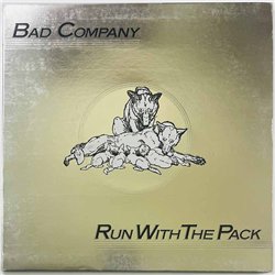 Bad Company LP Run with the pack  kansi VG+ levy EX- Käytetty LP