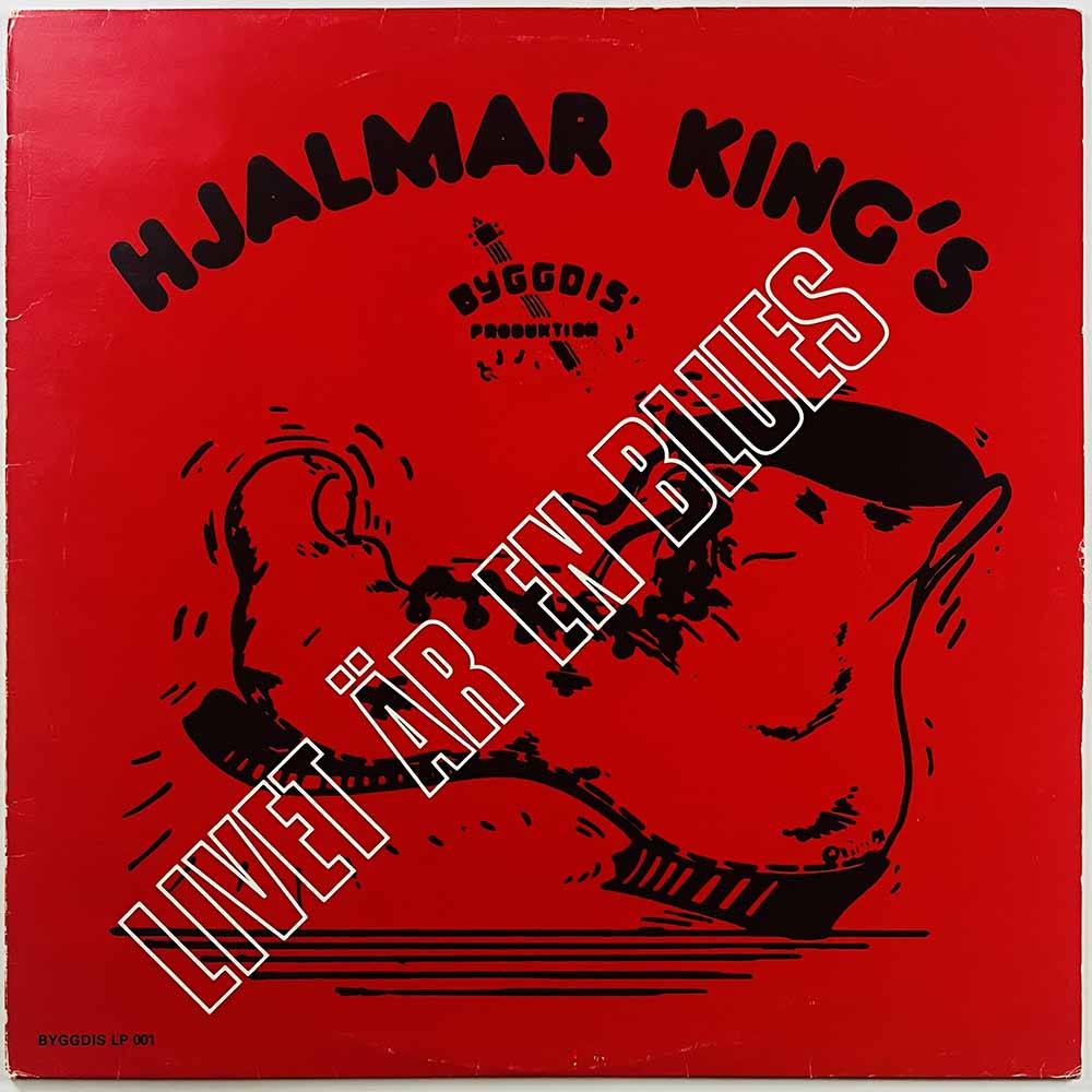 Hjalmar King's LP Livet Är En Blues  kansi VG+ levy EX Käytetty LP