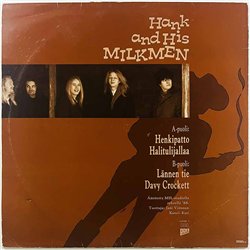 Hank And His Milkmen LP Henkipatto mini-LP  kansi VG levy EX Käytetty LP