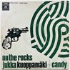 Kuoppamäki Jukka & Candy LP On the rocks  kansi VG- levy VG Käytetty LP