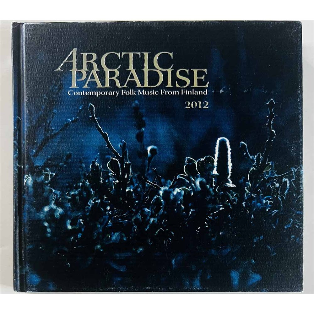 Paleface, Piirpauke, Wimme ym. 2012 ARCTICCD 2012 Arctic Paradise 2012 CD Begagnat