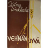 Vehnän jyvä: Hilma Virkkala  kansi VG+ sisäsivut VG+ Käytetty kirja