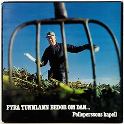 Pelleperssons Kapell 1977 OSLP 518 Fyra Tunnlann Bedor Om Dan... Begagnat LP