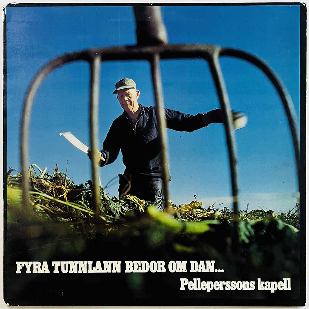 Pelleperssons Kapell 1977 OSLP 518 Fyra Tunnlann Bedor Om Dan... Begagnat LP