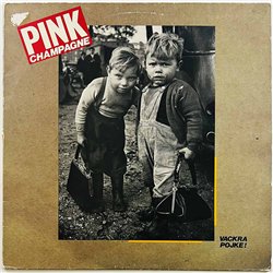 Pink Champagne 1982 MNW 117P Vackra Pojke Begagnat LP