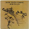 Dylan Bob 1979 CBS 86095 Slow train coming Begagnat LP