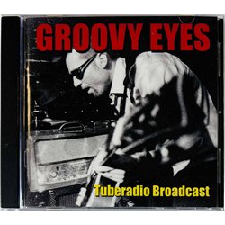 Groovy Eyes Käytetty CD Tuberadio Broadcast  kansi EX levy VG+ Käytetty CD