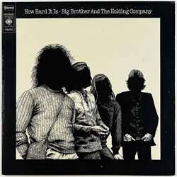 Big Brother And The Holding Company LP How hard it is  kansi VG+ levy EX Käytetty LP