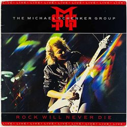 Michael Schenker Group LP Rock Will Never Die  kansi VG- levy EX Käytetty LP