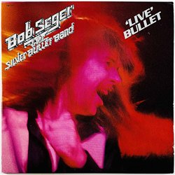 Bob Seger & the Silver Bullet Band LP Live Bullet 2LP  kansi EX levy EX Käytetty LP