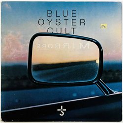 Blue Öyster Cult LP Mirrors  kansi VG levy EX- Käytetty LP