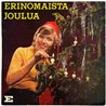 Inga Sulin ja Erik Lindströmin tonttuorkesteri LP Erinomaista Joulua  kansi EX levy EX Käytetty LP