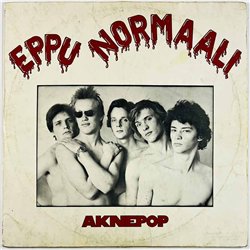 Eppu Normaali LP Aknepop  kansi G- levy VG+ Käytetty LP