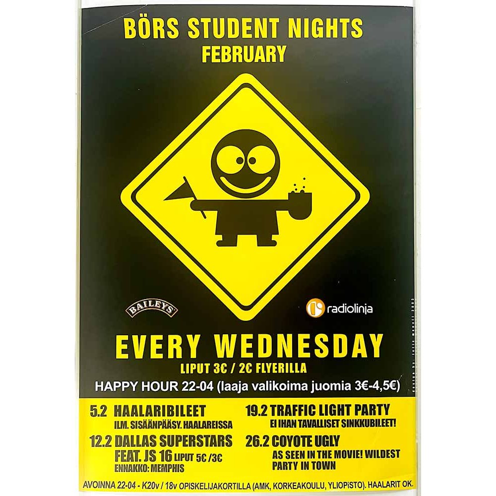 Börs student nights february Käytetty juliste juliste 29cm x 41cm happy hour 22-04 juomia 3.50-4€ Käytetty juliste