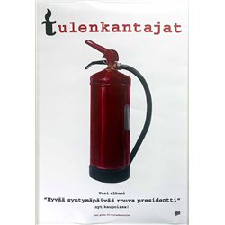 Tulenkantajat, Hyvää syntymäpäivää rouva presidentti Käytetty juliste promo poster 32cm x  45cm Käytetty juliste